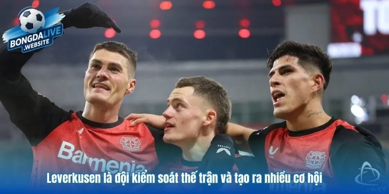 Leverkusen là đội kiểm soát thế trận và tạo ra nhiều cơ hội